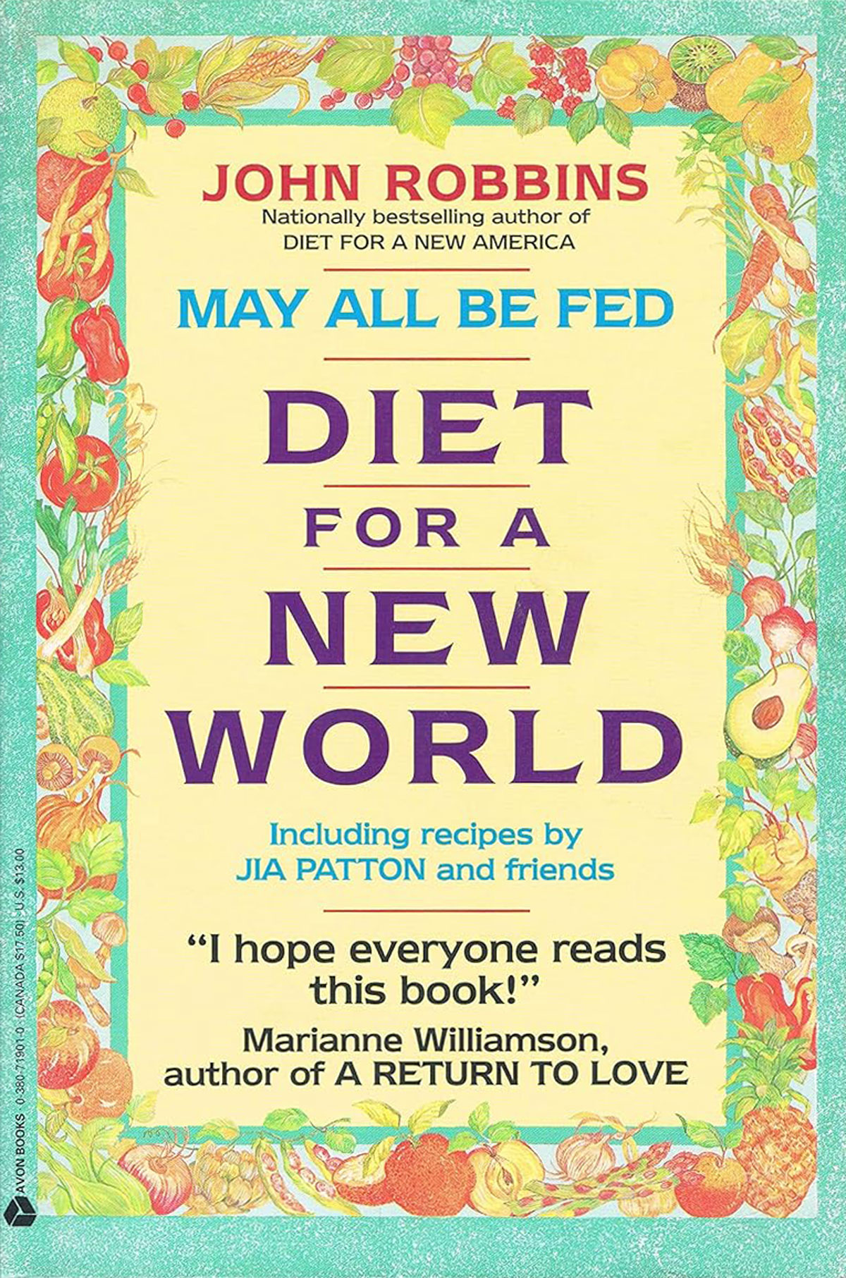 May All Be Fed: Diet For a New World